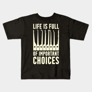 Funny Locksmith and Lock Picking Life is Full of Important Choices Design Kids T-Shirt
